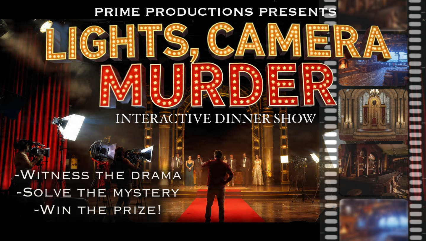 Lights! Camera! Murder! - Mystery Dinner Theatre
