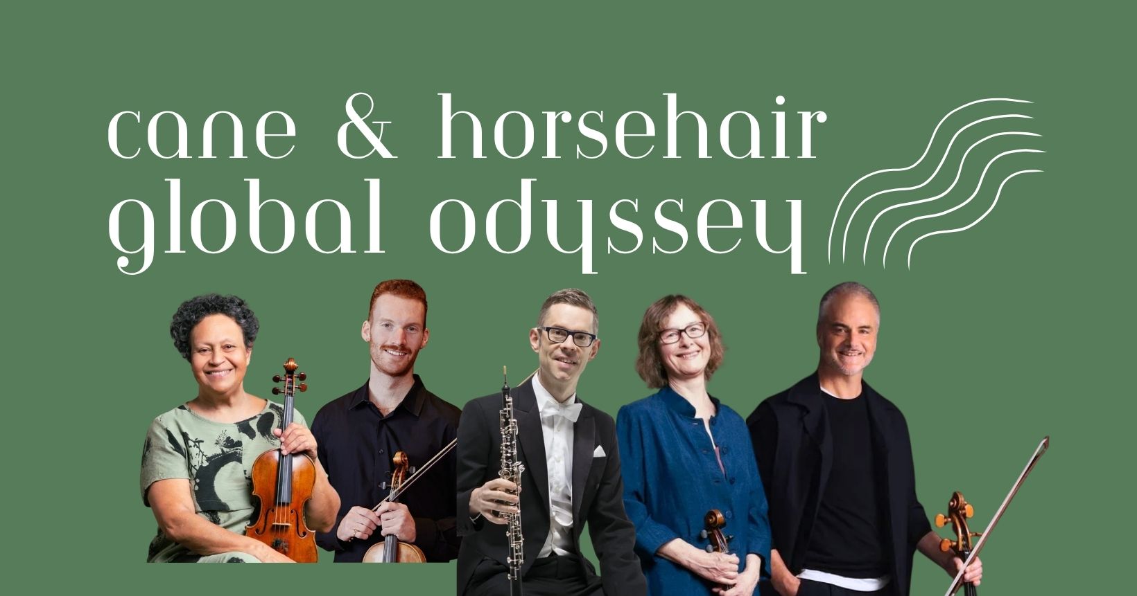 Cane & Horsehair Global Odyssey Concert